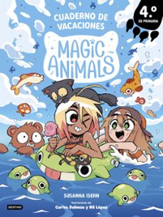 magic animals. cuaderno de vacaciones. 4º de primaria-susanna isern-9788408318989