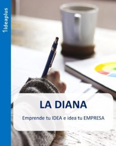 la diana emprende tu idea e idea tu empresa (ebook)-9788409041589