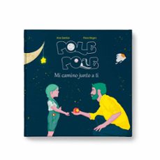 pole pole, mi camino junto a ti-ana priscilla santos martin-9788409248889