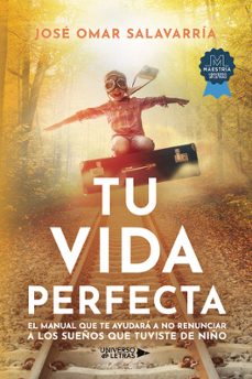 tu vida perfecta-jose omar salavarria-9788410004689