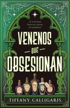 venenos que obsesionan-tiffany calligaris-9788410085589