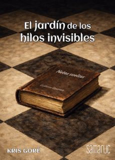 el jardín de los hilos invisibles-kris gore-9788410229389