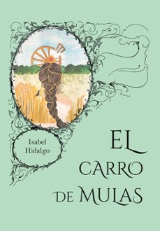 el carro de mulas-isabel hidalgo-9788410244689