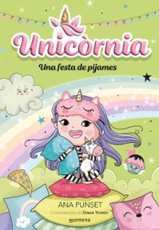 unicòrnia 10 - una festa de pijames (ebook)-ana punset-9788410298989