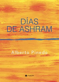 dias de ashram-alberto pinedo garcia-9788410825789