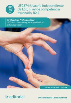 usuario independiente de lse, nivel de competencia avanzado b2.2. sscg0112 (ebook)-mª auxiliadora uribe martínez-9788411032889