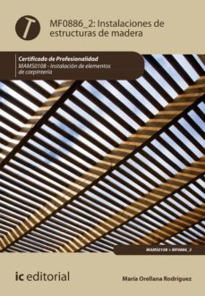 instalaciones de estructuras de madera. mams0108 (ebook)-maria orellana rodriguez-9788411033589