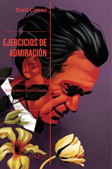 ejercicios de admiracion-emil cioran-9788411075589