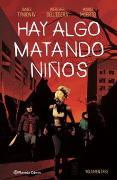 hay algo matando niños 3-james tynion iv-werthe dell edera-9788411120289