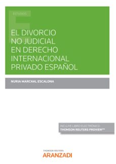 el divorcio no judicial en derecho internacional privado español (papel + e-book)-9788411249089