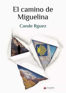 el camino de miguelina-cande rguez-9788411289689