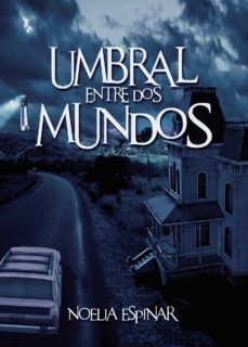 umbral entre dos mundos (ebook)-9788411458689