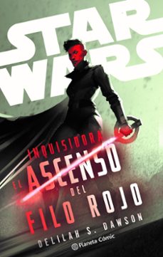 star wars. inquisidora: el ascenso del filo rojo (novela) (ebook)-delilah s. dawson-9788411615389