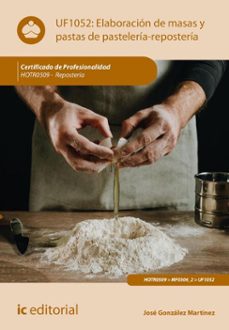 elaboracion de masas y pastas de pasteleria-reposteria. hotr0509 (ebook)-jose gonzalez martinez-9788411847889