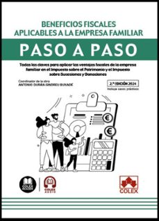 beneficios fiscales aplicables a la empresa familiar. paso a paso (2.ª edicion 2024)-9788411946889