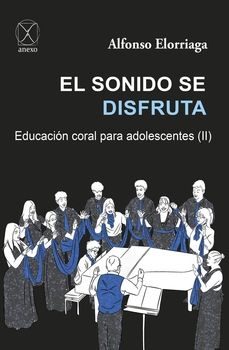 el sonido se disfruta-alfonso elorriaga llor-9788412036589