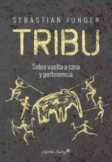 tribu (ebook)-sebastian junger-9788412219289