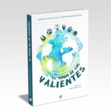 el mundo de los valientes-amalia correcher calap-cristina hernandez gomez-9788412291889