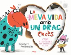 la meva vida amb un drac ences-didier levy-9788412314489