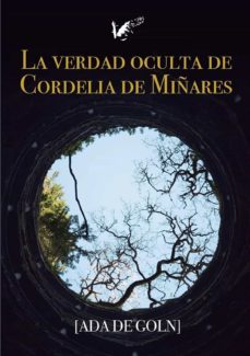 la verdad oculta de cordelia de miñares-ada de goln-9788412332889