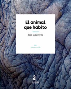 el animal que habito-9788412345889
