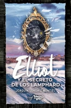 elliot y el secreto de los lamphard-9788412444889