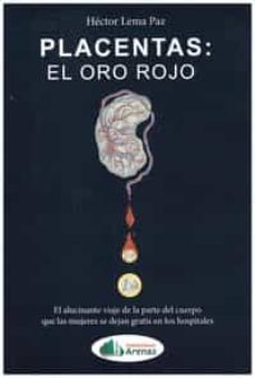 placentas: el oro rojo-hector lema paz-9788412492989