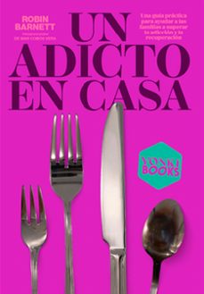un adicto en casa (ebook)-robin barnett-9788412506396