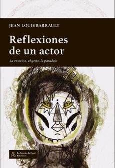 reflexiones de un actor-jean louis barrault-9788412631289