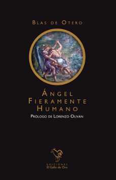 ángel fieramente humano-blas de otero-9788412741889