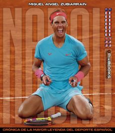 nadal. cronica de la mayor leyenda del deporte español-miguel angel linares-9788412773989