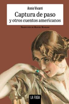captura al paso y otros cuentos americanos-annie vivanti-9788412832389
