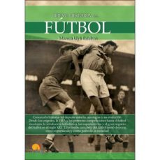 breve historia del fútbol-marcos uya esteban-9788413050089