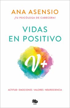 vidas en positivo-ana asensio-9788413142289