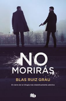 no moriras-blas ruiz grau-9788413143989