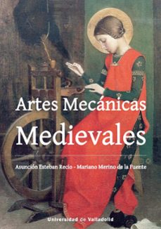 artes mecanicas medievales-asuncion esteban recio-9788413202389