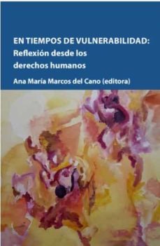 en tiempos de vulnerabilidad: reflexion desde los derechos-9788413247489