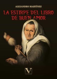 la estirpe del libro de buen amor-9788413378589