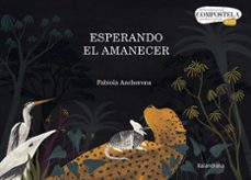 esperando el amanecer  (premio compostela 2022)-fabiola anchorena-9788413431789