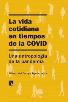 la vida cotidiana en tiempos de la covid-9788413521589