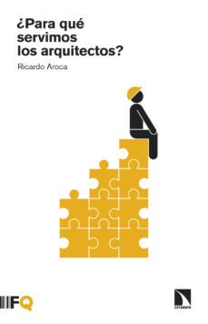 ¿para que servimos los arquitectos? (ebook)-9788413527789