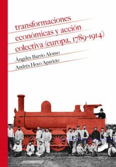 transformaciones economicas y accion colectiva (europa, 1789-1914 )-9788413570389