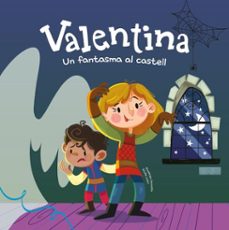 Imagen Principal de Valentina. Un fantasma al castell
