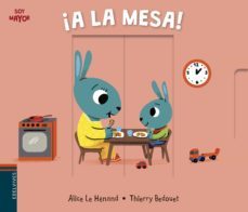 ¡a la mesa! (soy mayor nº8)-alice le henand-9788414017289