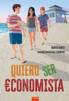 quiero ser economista-montse junyet-9788414061589