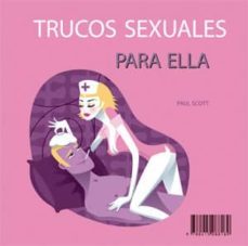 trucos sexuales para el y para ella-paul scott-9788415088189