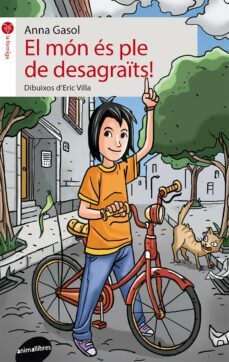 el mon es ple de desagrats!-anna gasol-9788415095989