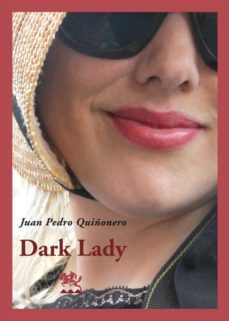 dark lady-juan quiñonero-9788415177289