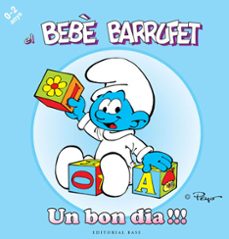 el bebe barrufet: un bon dia!!!-9788415267089