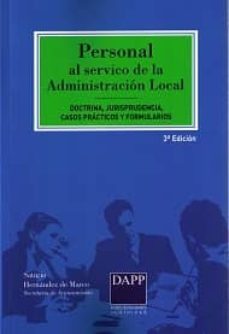 personal al servicio de la administracion local: doctrina, jurisprudencia, casos practicos y formularios-9788415412489
